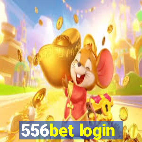 556bet login